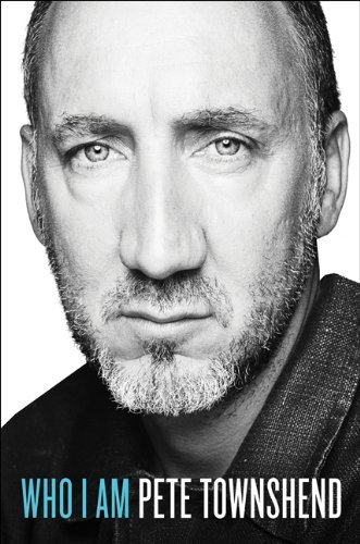 Peter Townshend/Who I Am@ A Memoir